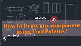 L15 - How to draw any component using the Tool Palette? | Class 22 | Design Tools Simplified