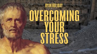 How Seneca Slayed Stress (and the Rest of Us Can Too) | Ryan Holiday | Stoicism