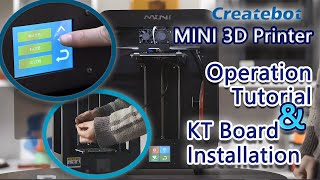 Createbot R3D-MINI 3D Printer-Operation tutorial\u0026KT board installation