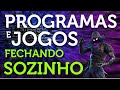 PROGRAMAS e JOGOS fechando sozinho | Como RESOLVER