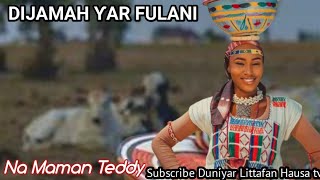 DIJAMAH YAR FULANI Part 3  Labarin bafulatana dijamah