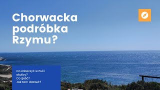 Pula (Chorwacja)- mini przewodnik