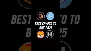 Best crypto to invest in 2025 #cryptocurrency #blockchain #investing