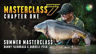 Korda Masterclass Vol 7: Summer Carp Fishing | Danny Fairbrass & Darrell Peck