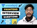 Frontend Interview Experience (Unacademy) - Javascript and React JS Interview Questions