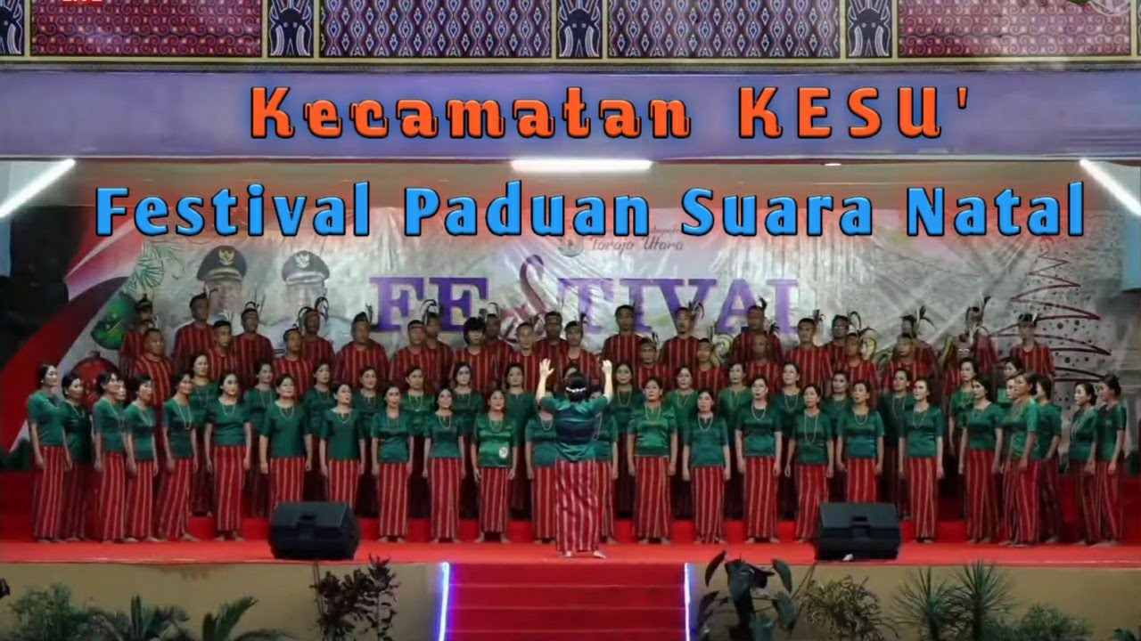 Kecamatan KESU' | Festival Paduan Suara Natal 2021 Toraja Utara - YouTube