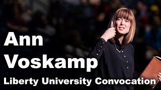 Ann Voskamp - Liberty University Convocation