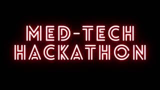 Med-Tech Hackathon Teaser