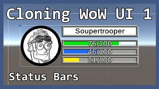 WoW UI in Unity Part 1 - Status Bars