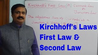 Kirchhoff's Laws - First Law \u0026 Second Law