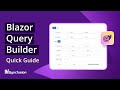 Blazor Query Builder: The Ultimate Feature Walkthrough