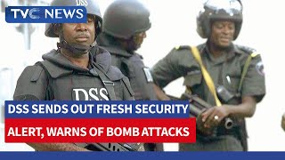 DSS Sends out Fresh Security Alert, Warns of Bomb Attacks on Worship & Relaxation Centres