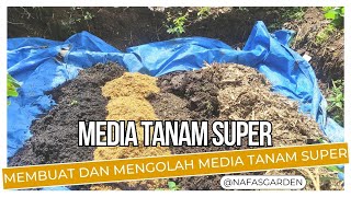 TANAMAN JADI SUBUR!! Cara Membuat dan Mengolah Media Tanam Super Yang Kaya Unsur Hara Mikroorganisme