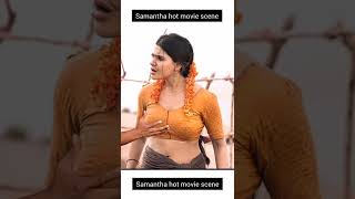 Samantha sexy movie scene || #shorts