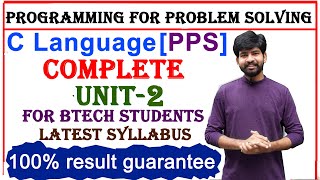 c language | unit 2 | programming for problem solving | pps | c programming complete unit 2 | btech