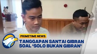 Gibran Tanggapi Spanduk 'Solo Bukan Gibran'