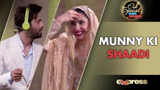 Munny ki Shaadi | Mahira Khan | Stars Ki Kashish with Sheheryar Munawar | IAM2N
