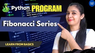 Program#12 - Fibonacci Series | ❤️🔥Python🐉 | Python Programs Basics 🐦🔥