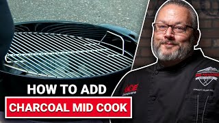 How To Add Charcoal Mid Cook - Ace Hardware