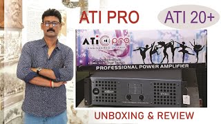 ATIPRO ATI 20+, unboxing review \u0026 price, এই amplifier টি নেওয়ার জন্য, 9046483383 ফোন করুন 🙏