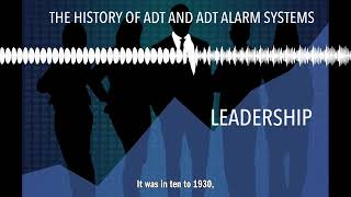 THE HISTORY OF ADT AND ADT ALARM SYSTEMS