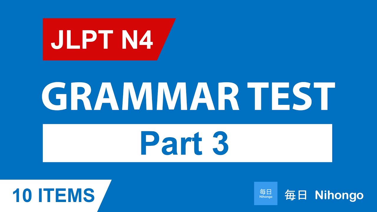 Jlpt N4 Grammar Practice Test With Answers Grammar Quiz Part 3