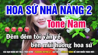 Karaoke Hoa Sứ Nhà Nàng 2 - Tone Nam Am | Nhạc Sống Huỳnh Lê