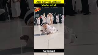 Ya Allah🌹Cute Baby in Makkah ❤️🌹#shorts #youtubeshorts #viralshorts #cute #baby