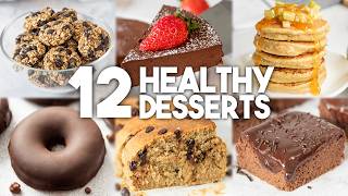 12 Quick & Healthy Desserts That Actually Taste Good! 🍩🍫 (Healthy Recipe Ideas)