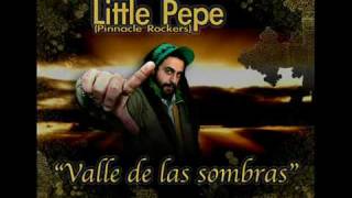 Little pepe - Valle de las sombras - Valle de las sombras