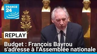 Budget de l'Etat : François Bayrou s'adresse à l'Assemblée nationale • FRANCE 24