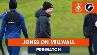 PRE-MATCH | Nathan Jones on the Sky Bet Championship fixture against Millwall!