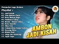 Kumpulan Lagu Ambon “ Jadi Kisah “