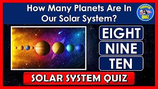 "SOLAR SYSTEM" QUIZ!🌞| How Much Do You Know About The "SOLAR SYSTEM"? | QUIZ/TRIVIA/QUESTIONS