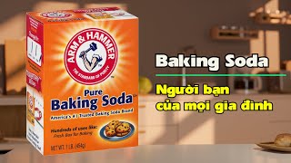 Baking Soda, người bạn của mọi gia đình