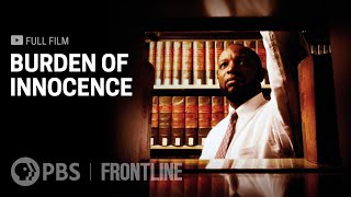 Burden of Innocence (full documentary) | FRONTLINE