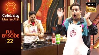 Pasta Making Challenge | Celebrity Masterchef | Full Episode | Ep 22 | 25 Feb 2025