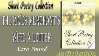 The River Merchant’s Wife A Letter Ezra Pound Audiobook Short Poetry