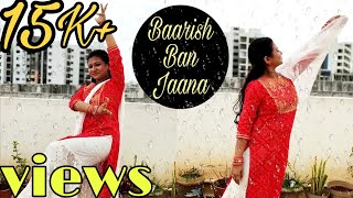 Baarish Ban Jaana | Payal Dev | Stebin Ben | Dance #baarishbanjaana