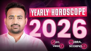 Yearly Horoscope 2026 | Singh se Vrishchik Rashi ka Rashifal | Varshik Rashifal | Astro Arun Pandit