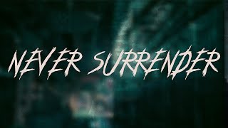 Skillet - Never Surrender | Lyrics