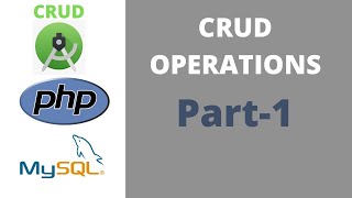 Android Studio Php My Sql CRUD | Introduction | Code The World