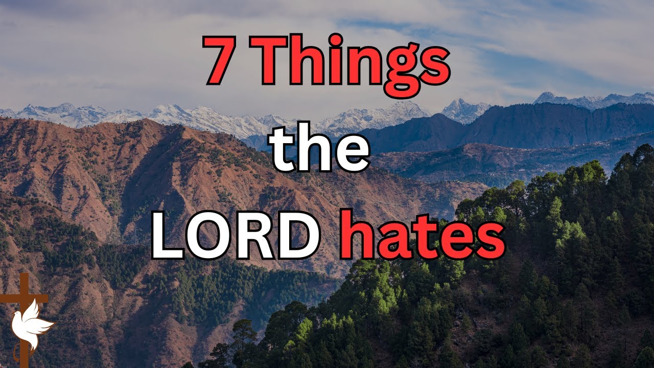 7 Things The Lord Hates Youtube