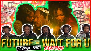 Future - WAIT FOR U (Official Music Video) ft. Drake, Tems | Reaction