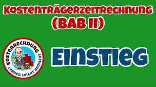 Kostenträgerzeitrechnung (BAB II) - Teil 1