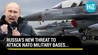 Russia's New Threat To Attack NATO Military Bases If…: Nuclear War Risk Rising? | Ukraine | F-16