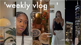 weekly vlog | a chill week in nyc 🗽, getting a new tattoo, mini glow up & brunch date in the city
