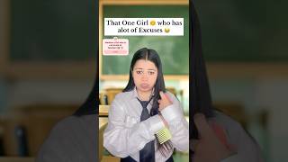 That One Girl 👧 who has alot of Excuses 😂 #comedy #funny #school #youtubeshorts