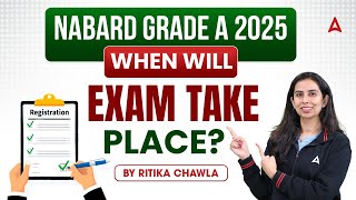 📢 NABARD Grade A 2025 Notification | When Will Exam Take Place? | By Ritika Chawla