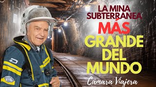 💎¡La Mina Subterránea Más Grande Del Mundo! 👷‍♂️ -  Chile - CAMARA VIAJERA